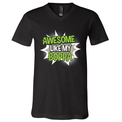 Awesome Like My Boppa V-Neck T-Shirt