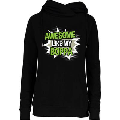 Awesome Like My Boppa Womens Funnel Neck Pullover Hood