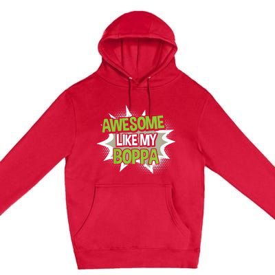 Awesome Like My Boppa Premium Pullover Hoodie