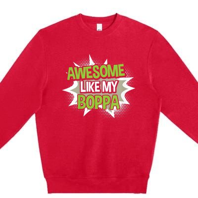 Awesome Like My Boppa Premium Crewneck Sweatshirt