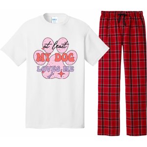 At Least My Dog Loves Me Funny Valentines Day Pajama Set