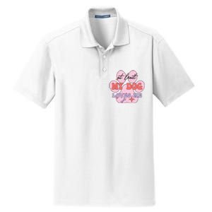 At Least My Dog Loves Me Funny Valentines Day Dry Zone Grid Polo