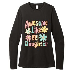 Awesome Like My Daughter Mommy Groovy Graphic MotherS Day Womens CVC Long Sleeve Shirt