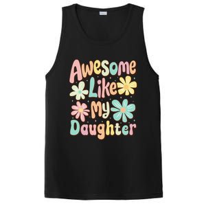 Awesome Like My Daughter Mommy Groovy Graphic MotherS Day PosiCharge Competitor Tank