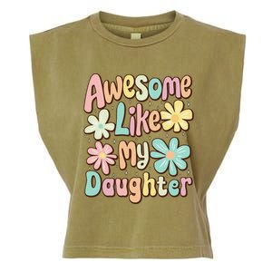 Awesome Like My Daughter Mommy Groovy Graphic MotherS Day Garment-Dyed Women's Muscle Tee