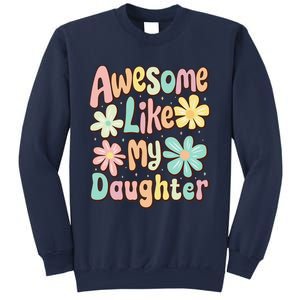 Awesome Like My Daughter Mommy Groovy Graphic MotherS Day Sweatshirt