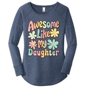 Awesome Like My Daughter Mommy Groovy Graphic MotherS Day Women's Perfect Tri Tunic Long Sleeve Shirt