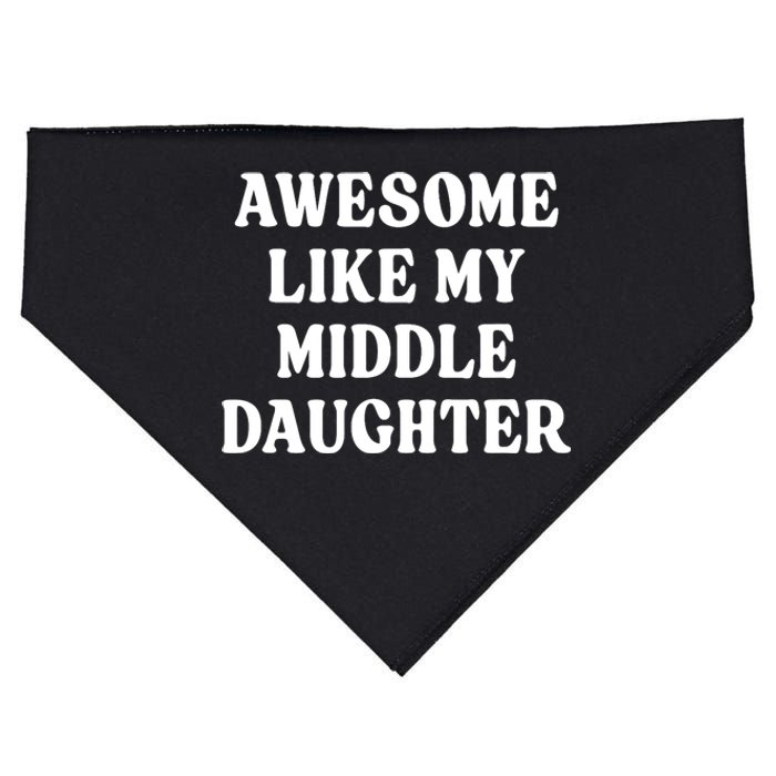 Awesome Like My Middle Daughter USA-Made Doggie Bandana