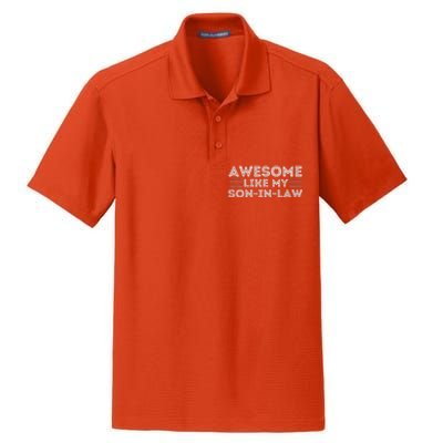 Awesome Like My SonInLaw Funny Father Mother Day Dry Zone Grid Polo