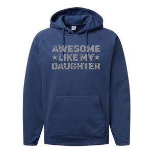 Awesome Like My Daughter Man Funny Fathers Day Dad Performance Fleece Hoodie