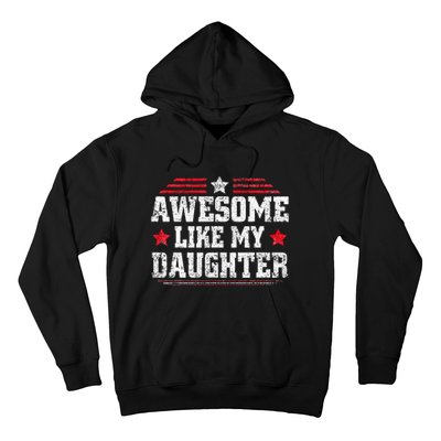 Awesome Like My Daughter Funny Dad Fathers Day Hoodie