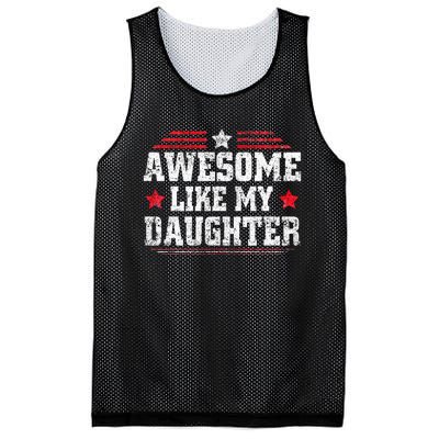 Awesome Like My Daughter Funny Dad Fathers Day Mesh Reversible Basketball Jersey Tank