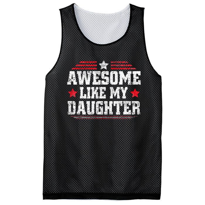 Awesome Like My Daughter Funny Dad Fathers Day Mesh Reversible Basketball Jersey Tank