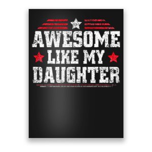 Awesome Like My Daughter Funny Dad Fathers Day Poster