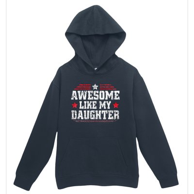 Awesome Like My Daughter Funny Dad Fathers Day Urban Pullover Hoodie