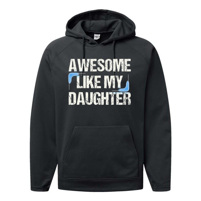 Awesome Like My Daughter Dad Parents' Day Father's Day Performance Fleece Hoodie