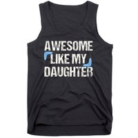 Awesome Like My Daughter Dad Parents' Day Father's Day Tank Top