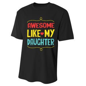 Awesome Like My Daughter Humorous Performance Sprint T-Shirt