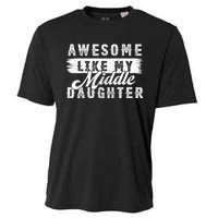 Awesome Like My Middle Daughter Retro Funny Fathers Day Cooling Performance Crew T-Shirt