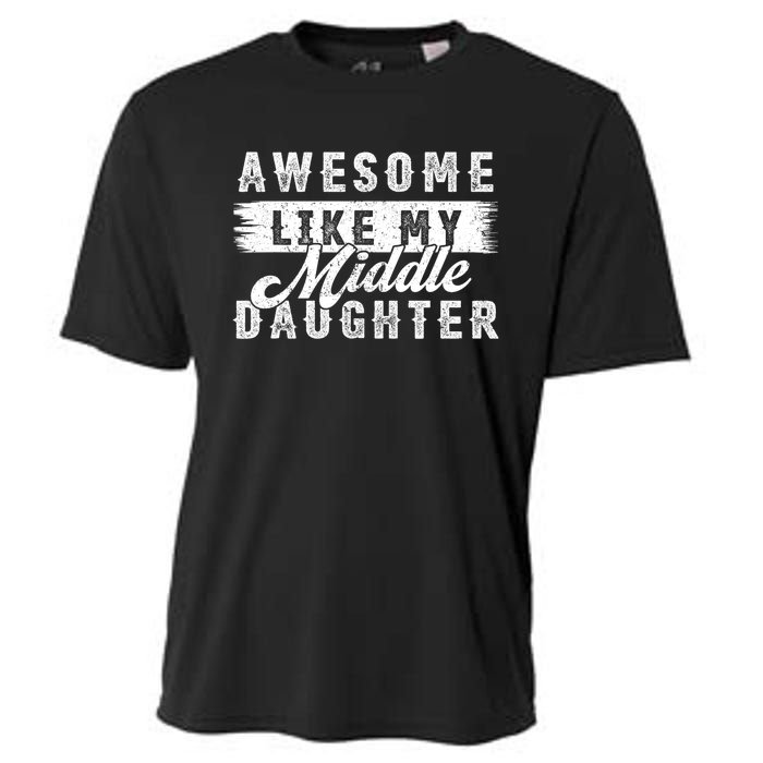 Awesome Like My Middle Daughter Retro Funny Fathers Day Cooling Performance Crew T-Shirt