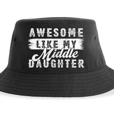Awesome Like My Middle Daughter Retro Funny Fathers Day Sustainable Bucket Hat