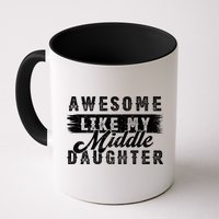 Awesome Like My Middle Daughter Retro Funny Fathers Day Mug