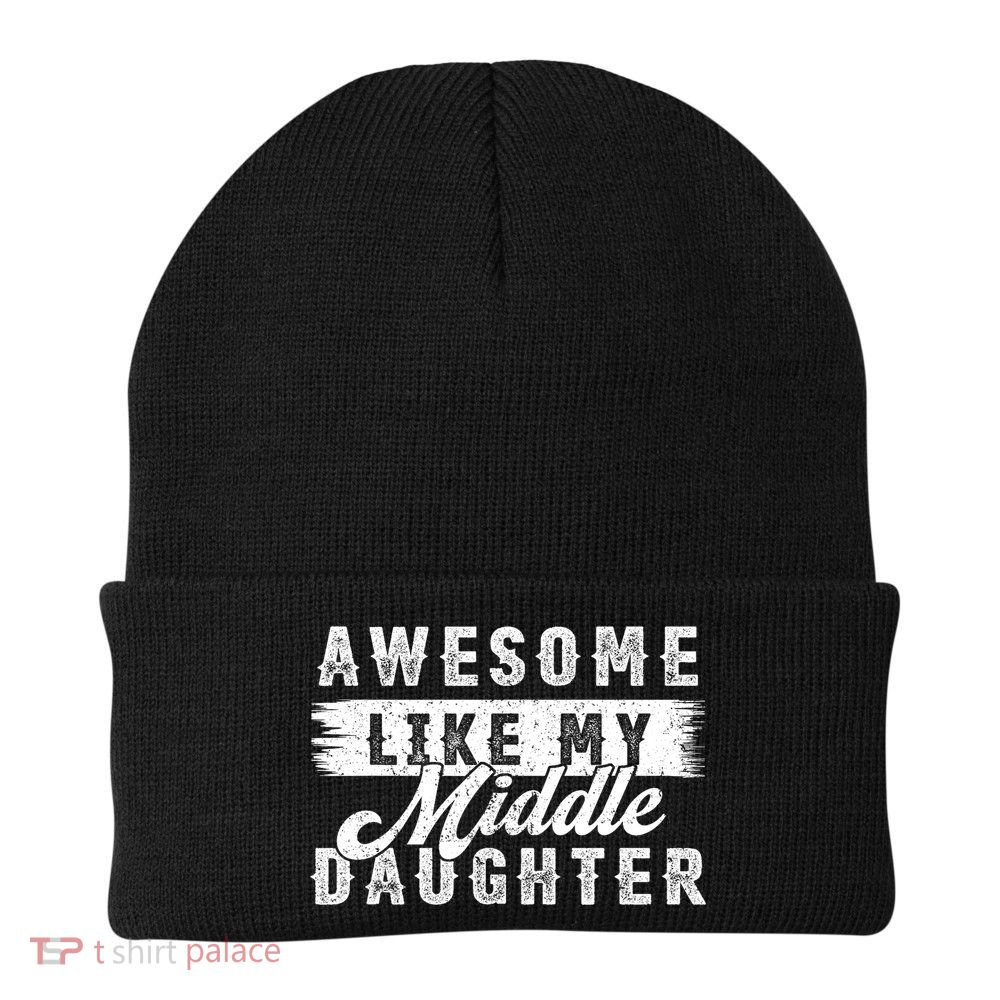 Awesome Like My Middle Daughter Retro Funny Fathers Day Beanie