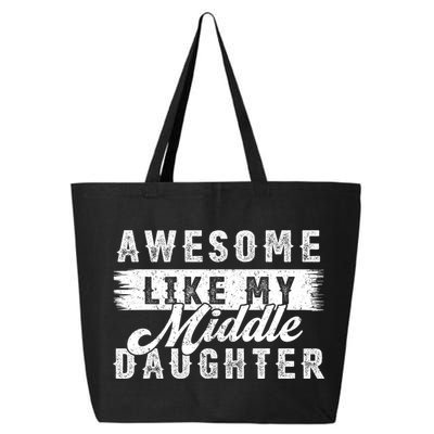 Awesome Like My Middle Daughter Retro Funny Fathers Day 25L Jumbo Tote