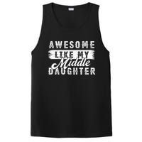 Awesome Like My Middle Daughter Retro Funny Fathers Day PosiCharge Competitor Tank