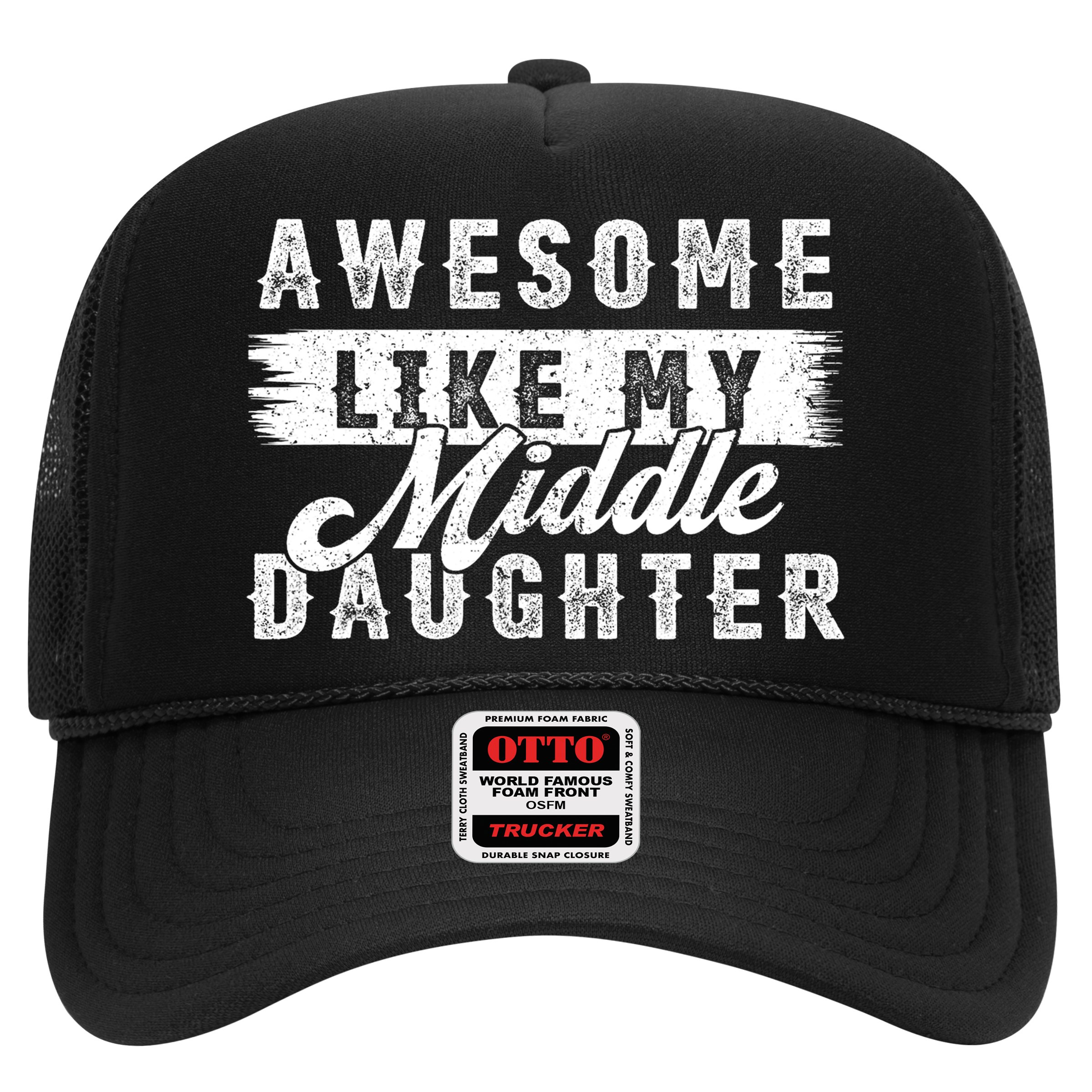 Awesome Like My Middle Daughter Retro Funny Fathers Day Hat