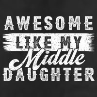 Awesome Like My Middle Daughter Retro Funny Fathers Day Golf Towel