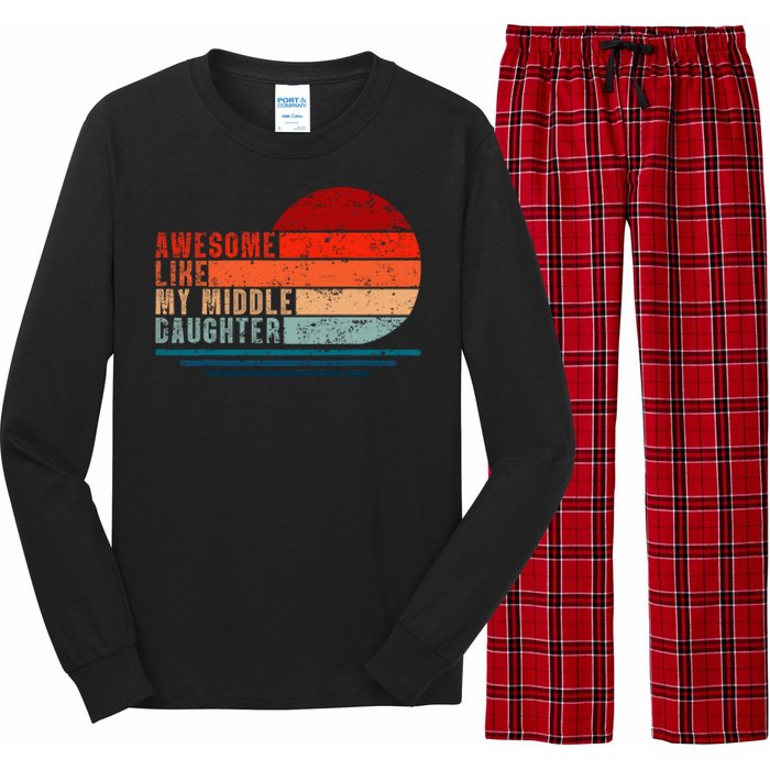 Awesome Like My Middle Daughter Vintage Fathers Day Dad Long Sleeve Pajama Set