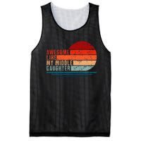 Awesome Like My Middle Daughter Vintage Fathers Day Dad Mesh Reversible Basketball Jersey Tank