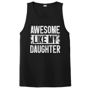 Awesome Like My Daughter Fathers Day From Daughter Dad PosiCharge Competitor Tank