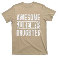 Awesome Like My Daughter Fathers Day From Daughter Dad T-Shirt