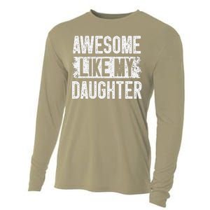 Awesome Like My Daughter Fathers Day From Daughter Dad Cooling Performance Long Sleeve Crew