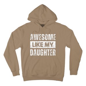 Awesome Like My Daughter DadS MomS Day Hoodie