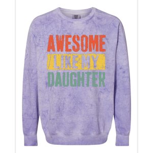 Awesome Like My Daughter Retro Man Dad Funny Fathers Day Colorblast Crewneck Sweatshirt