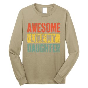 Awesome Like My Daughter Retro Man Dad Funny Fathers Day Long Sleeve Shirt