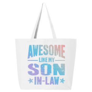 Awesome Like My Soninlaw Funny Mom Dad Joke Cute Gift 25L Jumbo Tote