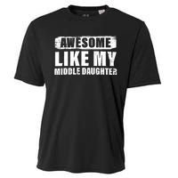 Awesome Like My Middle Daughter Cooling Performance Crew T-Shirt