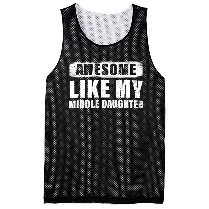 Awesome Like My Middle Daughter Mesh Reversible Basketball Jersey Tank