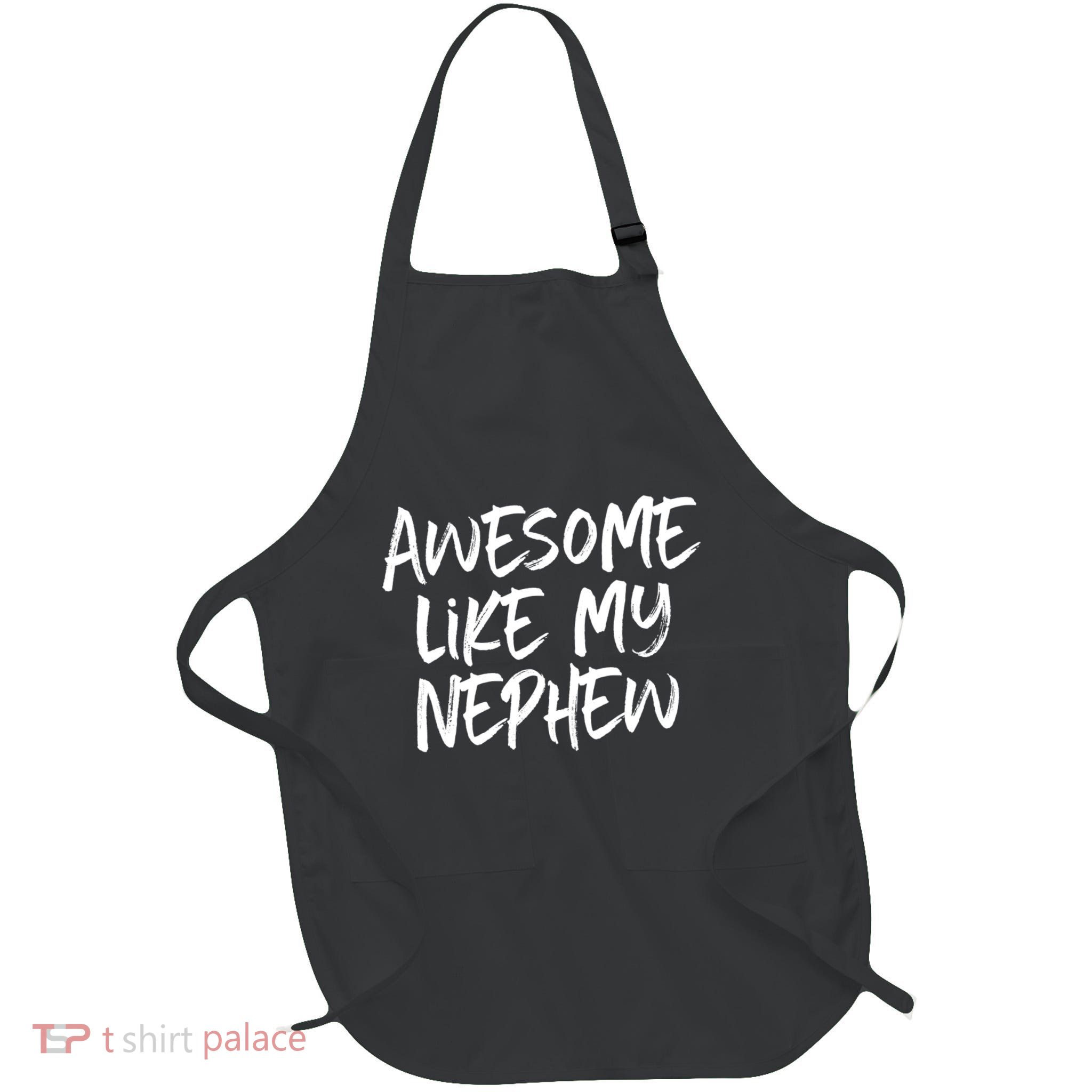 Awesome Like My Nephew Aunt Uncle Cool Apron