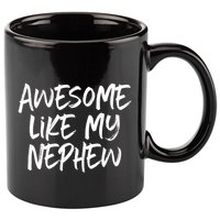 Awesome Like My Nephew Aunt Uncle Cool 11oz C Handle Ceramic Mug