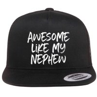 Awesome Like My Nephew Aunt Uncle Cool Flatbill Hat