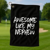 Awesome Like My Nephew Aunt Uncle Cool Golf Towel