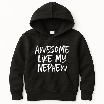 Awesome Like My Nephew Aunt Uncle Cool Kids Hoodie