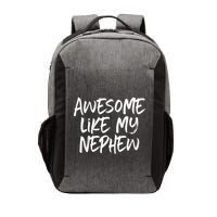 Awesome Like My Nephew Aunt Uncle Cool Vector Backpack