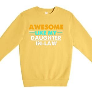 Awesome Like My Daughter In Law FatherS Day Premium Crewneck Sweatshirt