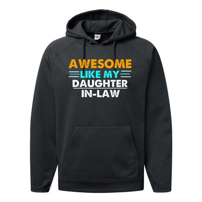 Awesome Like My Daughter In Law FatherS Day Performance Fleece Hoodie